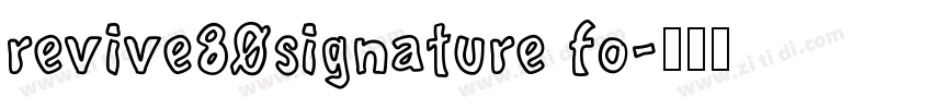 revive80signature fo字体转换